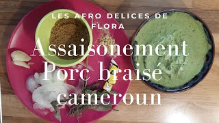 Porc braiséAssaisonnement porc braisé a la camerounaise Assaisonement viande Braised pork [upl. by Adiv]