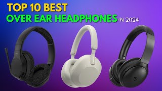 The Top 5 Over Ear Headphones of 2024 OverEarHeadphones AudioTech [upl. by Cheslie895]