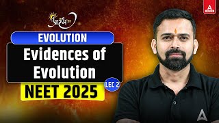 EVOLUTION CLASS 12  NEET 2025  EVIDENCES OF EVOLUTION  BY VISHAL SIR [upl. by Levins]