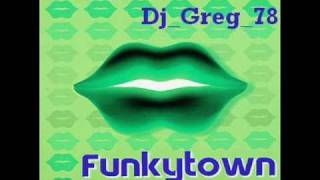 Lipps IncFunky TownDjGreg78 Remix [upl. by Ylrahc539]