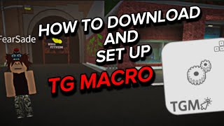 HOW TO DOWNLOAD AND SET UP TG MACRO [upl. by Charisse]