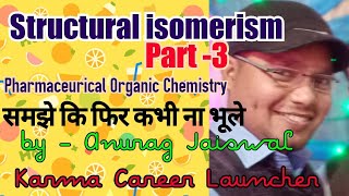 Structural Isomerism Part3  Functional Group Isomerism [upl. by Aitam606]