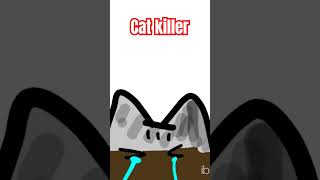 Cat killer [upl. by Olodort]