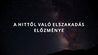 AZ UTOLSÓ IDŐK JELEI 31 Bódis Miklós A hittől való elszakadás előzménye 20220426 [upl. by Niret]