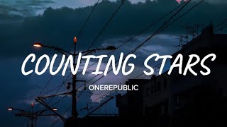 ONEREPUBLIC  COUNTING STARS lyrics [upl. by Kaile]