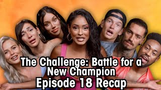 The Challenge Battle For a New Champion Episode 18 Recap [upl. by Franciscka]