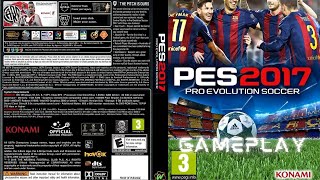 Gameplay Pro Evolution Soccer 2017 PC [upl. by Nerta]