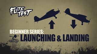 Flite Test RC Planes for Beginners Launching amp Landing  Beginner Series  Ep 4 [upl. by Pilar]