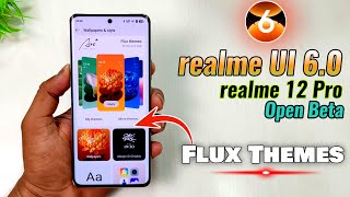 realme 12 Pro realme UI 60 Open Beta Update Review Finally got Flux Theme Feature  Atul Tech [upl. by Anirtep374]