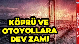 SON DAKİKA AKP Düğmeye Bastı Otoyol ve Köprü Ücretlerine Dev Zam [upl. by Ermina218]