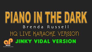 PIANO IN THE DARK  Brenda Russell Jinky Vidal HQ KARAOKE VERSION [upl. by Worlock823]