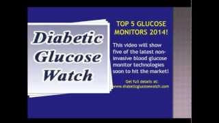 NonInvasive Glucose Monitors 2014  Google contact lens Glucotrack Symphony Verichip amp Canoga [upl. by Pauly]