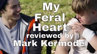 My Feral Heart reviewed by Mark Kermode [upl. by Nabatse]