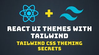 Dynamic Theming in React amp Tailwind CSS  A Complete Tutorial [upl. by Bili]