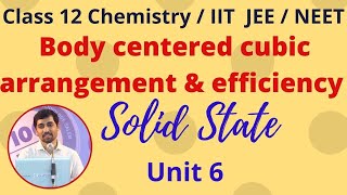 12th Chemistry Body centered cubic arrangement amp efficiency Solid State Unit 6 Alex Maths [upl. by Asiul372]