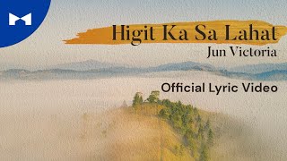 Higit Ka Sa Lahat  We Praise Album Official Lyric Video  KDR Music House [upl. by Llertal]