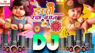 Raksha Bandhan New Dj Remix Song  Raksha Bandhan song dj  dj gana 2024  rakshabandhan song 2024 [upl. by Newbill930]