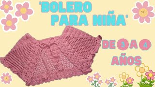 BOLERO A CROCHET PARA NIÑAS DE 34 AÑOS [upl. by Nevlin]