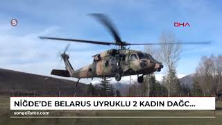 Niğdede Belarus uyruklu 2 kadın dağcı kayboldu ekipler çalışma başlattı [upl. by Hadeehuat972]