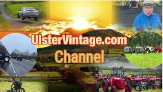 UlsterVintagecom Channel Intro [upl. by Htieh791]