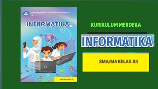 Materi pokok Informatika kelas XII 12 Kurikulum merdeka GUcilchaNEL1964 [upl. by Aneryc923]