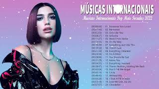 Top 100 Musicas Internacionais Mais Tocadas 2022 ♫ Musicas Internacionais 2022 [upl. by Bremser]