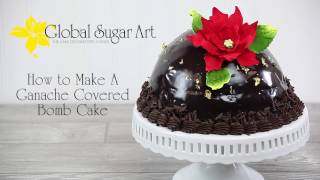 How To Make A Chocolate Bombe Cake  Global Sugar Art [upl. by Atte439]