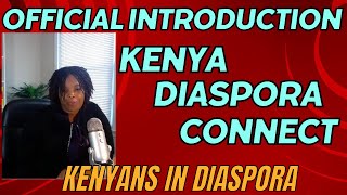 Official Introduction  Kenya Diaspora Connect [upl. by Kera618]