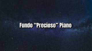 Fundo “Precioso” Piano  Fondo “Precioso” Piano [upl. by Atnahs]