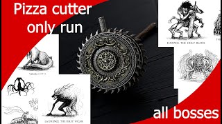 bloodborne Whirligig Saw only run ng7 all bosses max level pizza cutter [upl. by Ing]