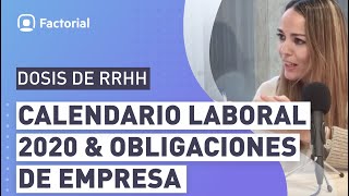 Calendario laboral 2020 y obligaciones de empresa [upl. by Essirahc]