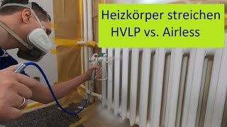 Heizkörper schnell und sauber lackieren Airless vs HVLP [upl. by Merrel]