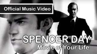 Movie of Your Life  Spencer Day [upl. by Stuppy862]