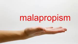 How to Pronounce malapropism  American English [upl. by Ahsienot]