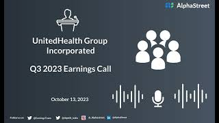 UnitedHealth Group Incorporated Q3 2023 Earnings Call [upl. by Hollenbeck318]