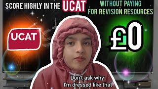 How I scored highly in the UCAT WITHOUT PAYING for revision [upl. by Partridge]