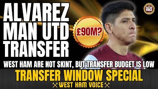 WEST HAM ARE NOT SKINT  SHOULD WE BE SELLING EDSON ALVAREZ TO A PREMIER LEAGUE RIVAL [upl. by Idnas]