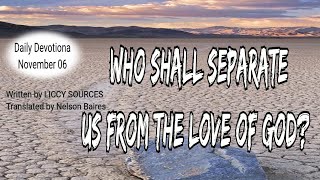 Wednesdays Devotional Who shall separate us from the love of God [upl. by Seppala]