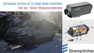 Eberspacher airtronic d2 diesel heater installation Part 2 Heater fitting and conections [upl. by Nimzzaj]