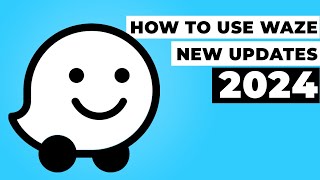 How to Use Waze  New Features Walkthrough [upl. by Imim]