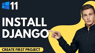 How to Install Django on Windows 11 2024 [upl. by Alyakem]