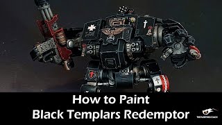 How to Paint Black Templars Redemptor Dreadnought [upl. by Anonyw352]