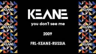 Keane  You Dont See Me [upl. by Ramal]