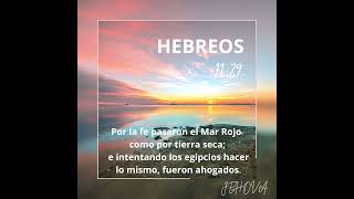 HEBREOS 1129 ‐ quotVersiculo de Fequot meditacionesdelapalabradedios amor paz frases fe [upl. by Euqinot335]