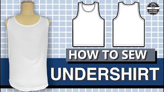 Tank UNDERSHIRT for Men DIY  Complete Sewing Steps  PDF Patterns Boutique Sew Along [upl. by Fabri]