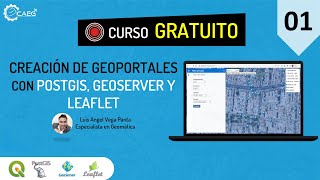 🌎 Curso ¡GRATIS Creación de Geoportales con PostGIS Geoserver y Leaflet  CAEG [upl. by Suirradal]