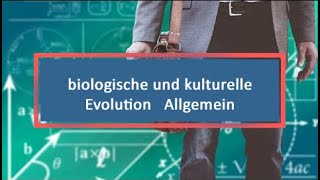 biologische und kulturelle Evolution Allgemein [upl. by Abott]