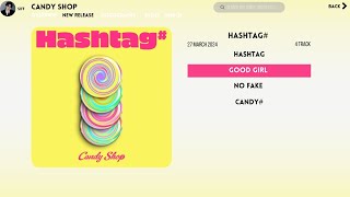 Full Album Candy Shop 캔디샵  Hashtag Playlist [upl. by Akin]