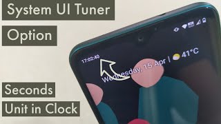 How to enable system UI tuner in Android 10 Get Seconds Unit in clock [upl. by Cumings]