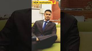 NDA motivational video 🥀❣️motivation viralvideo 💯🥀 [upl. by Vastha]